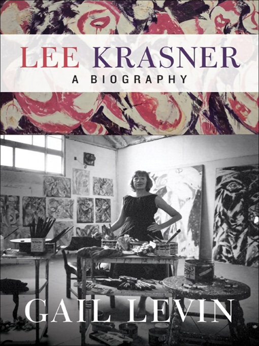 Title details for Lee Krasner by Gail Levin - Available